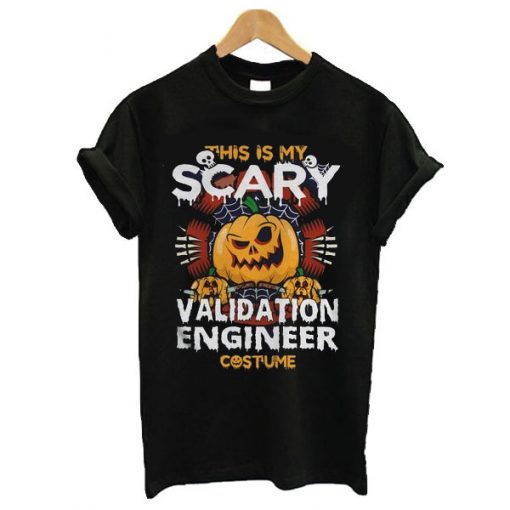 Validation Engineer Scary Halloween t shirt RF02