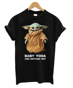 Baby Yoda Size Matters Not t shirt RF02