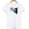 Booyah Ghost White t shirt RF02