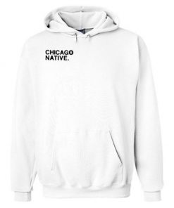 Chicago Native hoodie RF02