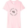 Choose Love Over Fear One Love Pink t shirt RF02