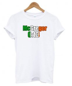 Conor Mcgregor 13 Seconds t shirt RF02