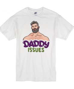 Daddy Issues Borja Pena sexsy t shirt RF02