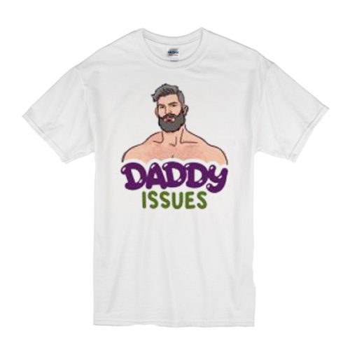 Daddy Issues Borja Pena sexsy t shirt RF02