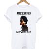 Discover Rip Fredo Santana t shirt RF02