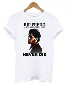 Discover Rip Fredo Santana t shirt RF02