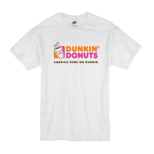 Dunkin donuts america runs on dunkin t shirt RF02