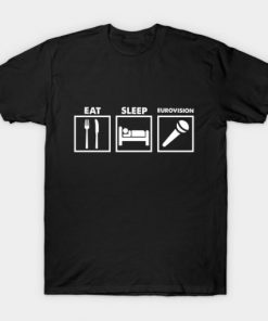 Eat Sleep Eurovision t shirt RF02