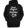 Fuck Around And Find Out hoodie RF02