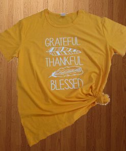 Grateful thankful blessed t shirt RF02