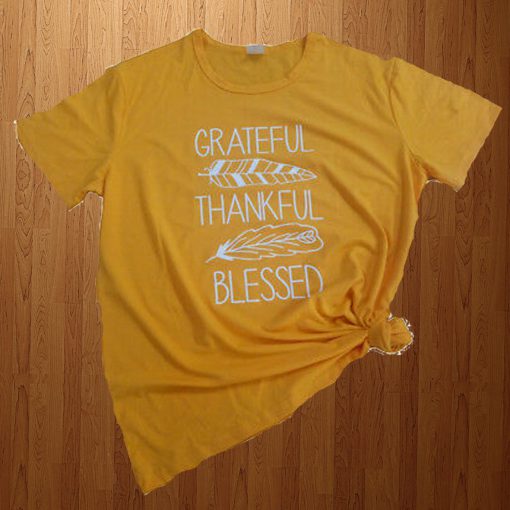 Grateful thankful blessed t shirt RF02