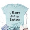 I Read Past My Bedtime t shirt RF02