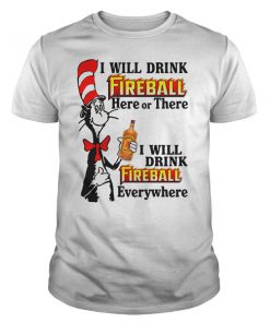 I Will Drink Fireball t shirt RF02