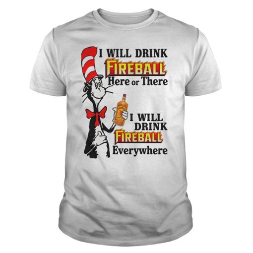 I Will Drink Fireball t shirt RF02