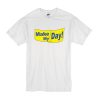 Kristen Stewart Make My Day! t shirt RF02