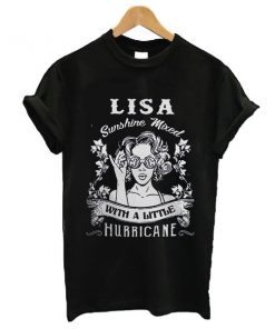 Lisa Sunshine Mixed With A Little Hurricane t shirt RF02
