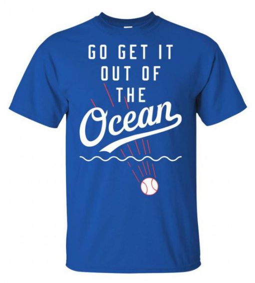Max Muncy Go Get It Out Of The Ocean t shirt RF02