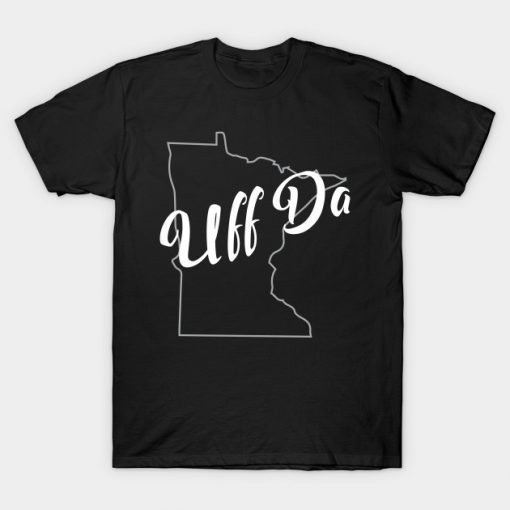 Minnesota Funny Norwegian Uff Da State Outline t shirt RF02