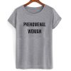 Phenomenal Woman tshirt RF02