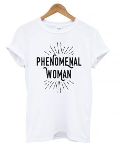 Phenomenal woman t shirt RF02