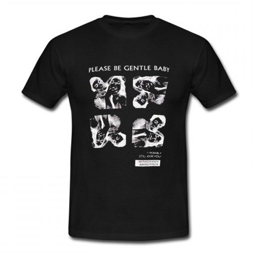 Please Be Gentle Baby T Shirt RF02