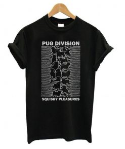 Pug Division Squishy Pleasures t shirt RF02