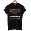 Swimmer Inside Me Sport t shirt RF02