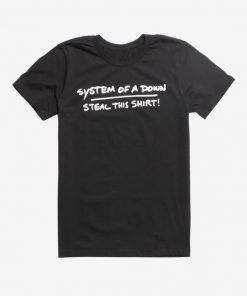 System Of A Down Steal This Shirt t shirt RF02