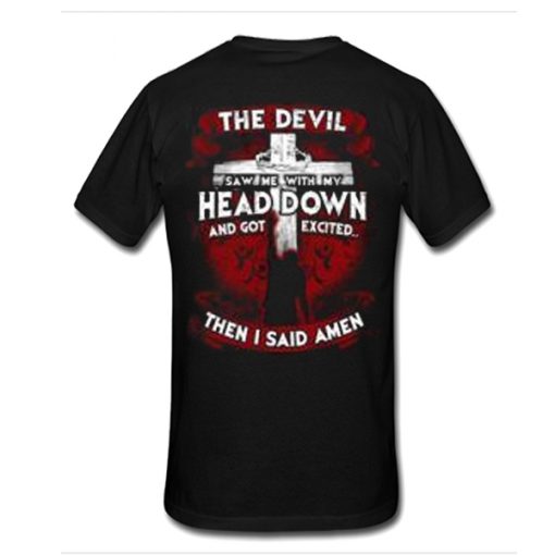 The Devil saw me t shirt back RF02