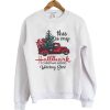 This is my Hallmark Christmas Movies Watching sweatshirt RF02