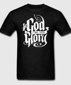 To God be Glory Jesus t shirt RF02