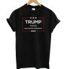 Trump Pence Make America The Greatest 2020 t shirt RF02