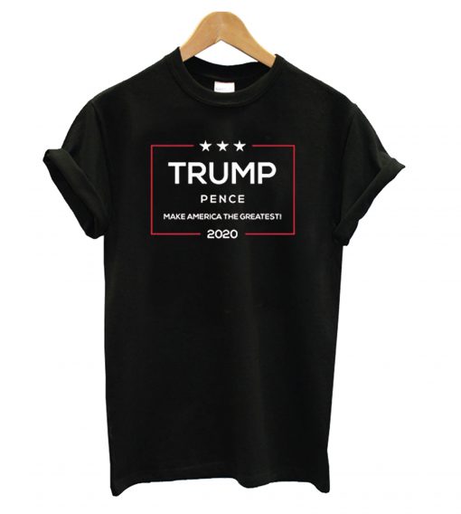 Trump Pence Make America The Greatest 2020 t shirt RF02