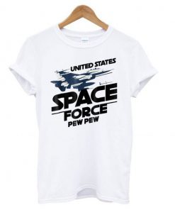 United States Space Force Pew Pew t shirt RF02