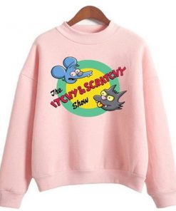 the itchy and scratchy show sweatshirt RF02