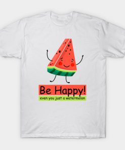 Be Happy! T-Shirt AI