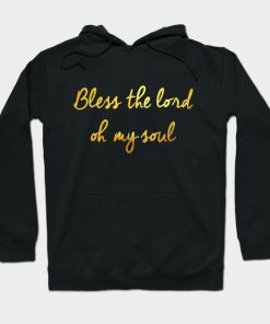 Bless the lord oh my soul Hoodie AI