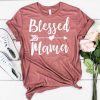 Blessed Mama t shirt RF02