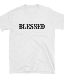 Blessed t shirt RF02