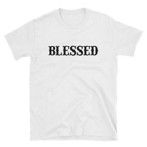 Blessed t shirt RF02