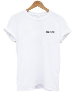 Bullshit t shirt RF02