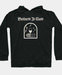 Business Is Class Hoodie AI