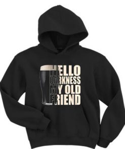 Drinking beer hello darkness my old friend hoodie RF02