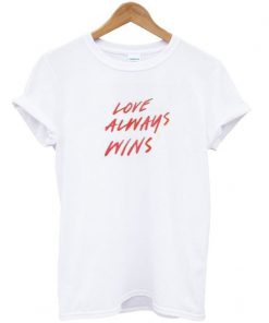 Love always wins t shirt RF02