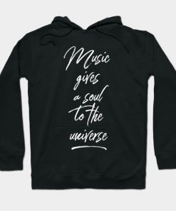 Music gives a soul to the universe Hoodie AI