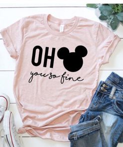 Oh You So Fine t shirt RF02