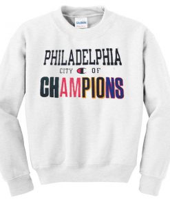 Philadelphia City of Champions Sweatshirt RF02