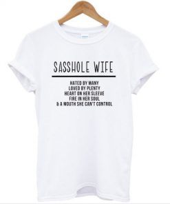 Sasshole Wife t shirt RF02