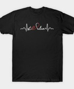 Still Alive- Oral cancer Gifts Oral cancer Awareness T-Shirt AI