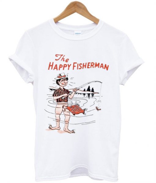 The Happy Fisherman t shirt RF02